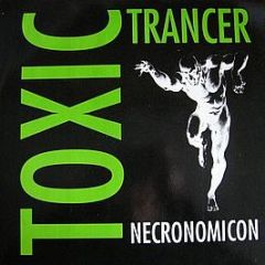 Necronomicon - Toxic Trancer - Bit Bites Brain