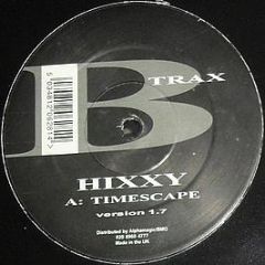Hixxy - Timescape / Baby Tainted (Version 1.7) - B Trax