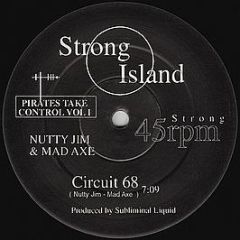 Nutty Jim & Mad Axe / Corporation & Mad Axe - Pirates Take Control Vol 1 - Strong Island (UK)