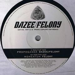 Dazee / Felony - Propoganda / Momentum - RuffNeck Ting Records