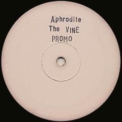 Aphrodite - The Vine - Aphrodite Recordings
