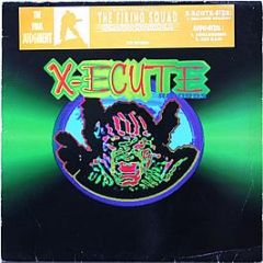 The Firing Squad - Humanoid Invasion E.P. - X-ecute Records
