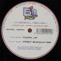 Chemical Heaven - Comin' Up - Blue Mast