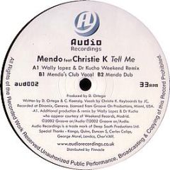 Mendo Feat Christie K - Tell Me - Audio Recordings