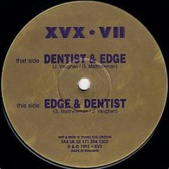 Edge & Dentist - Dentist & Edge - XVX
