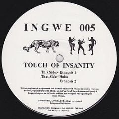 Touch Of Insanity - Ethnosis 1 / Hoba / Ethnosis 2 - Ingwe