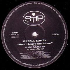 DJ Paul Elstak - Don't Leave Me Alone - Stip