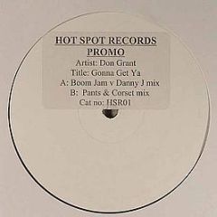 Don Grant - Gonna Get Ya - Hotspot Records