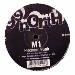 M1 - Electronic Funk - 99 North