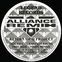 Return Of Q Project - Champion Sound & Night Moves (Alliance Remixes) - Legend Records (UK)