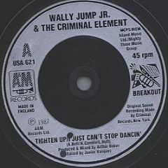 Wally Jump Jnr. & The Criminal Element - Tighten Up (I Just Can't Stop Dancin') - Breakout
