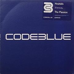 Noizfalls - The Passion - Code Blue