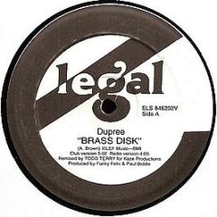 Dupree - Brass Disk - E Legal