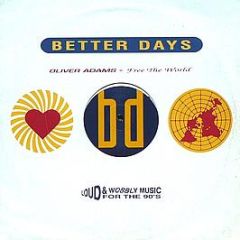 Oliver Adams - Free The World - Better Days