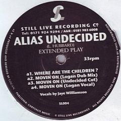 Alias Undecided - Where Are The Children? - Still Live Recordings