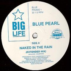 Blue Pearl - Naked In The Rain - Big Life