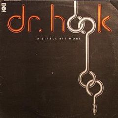 Dr. Hook - A Little Bit More - Capitol