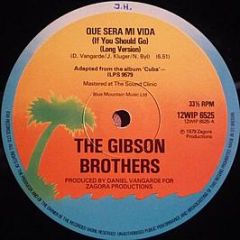 Gibson Brothers - Que Sera Mi Vida - Island Records