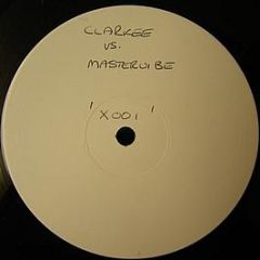 Mastervibe / DJ Clarkee - Control The Night / Clonk - X Records (UK)
