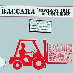 Baccara - Fantasy Boy & Touch Me - Loading Bay Records