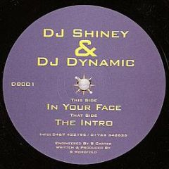 DJ Shiney & DJ Dynamic - In Your Face / The Intro - Direct Beat'z Recording's