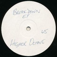 Higher Octave - Breakdown EP - Pro-One Records