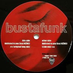 Busta Funk - Addicted To You - Funky Tone