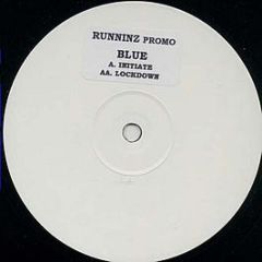 Blue - Initiate / Lockdown - Runninz Records