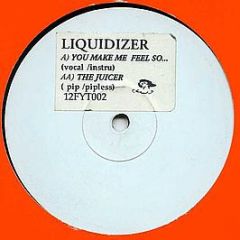 Liquidizer - You Make Me Feel So..... - Heidi Of Switzerland