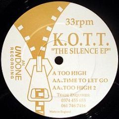 K.O.T.T. - The Silence EP - Undone Recordings