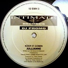 Julianne - Keep It Comin - Intimate Records