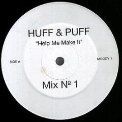 Huff & Puff - Help Me Make It - White