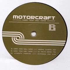 Motorcraft - When Time Will Come - Netrecord-Z