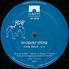 Sugardog - Little Devils - Lazy