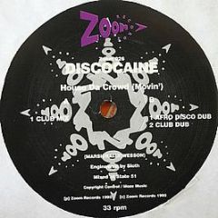 Discocaine - House Da Crowd (Movin') - Zoom Records