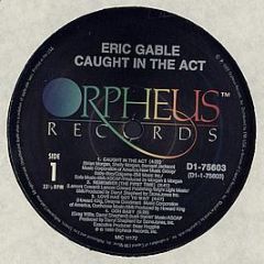 Eric Gable - Caught In The Act - Orpheus Records