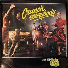 Various Artists - Crunch Everybody With KP Hula Hoops - PolyGram Special Projects