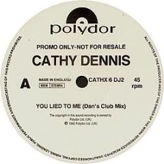 Cathy Dennis - You Lied To Me - Polydor