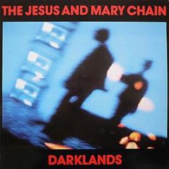 The Jesus And Mary Chain - Darklands - Blanco Y Negro