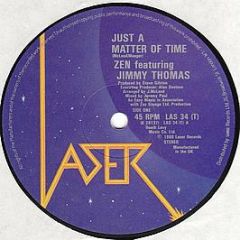 Zen Featuring Jimmy Thomas - Just A Matter Of Time - Laser Records