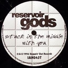 Reservoir Gods - Stuck In The Middle With You - Steppin' Out Records