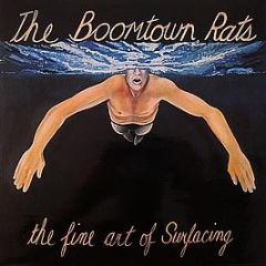 The Boomtown Rats - The Fine Art Of Surfacing - Ensign