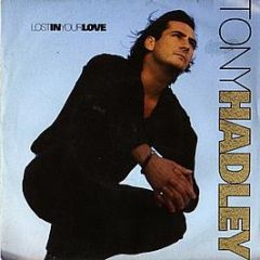 Tony Hadley - Lost In Your Love - EMI