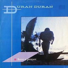 Duran Duran - Save A Prayer - EMI