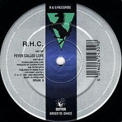 R.H.C. - Fever Called Love - R & S Records