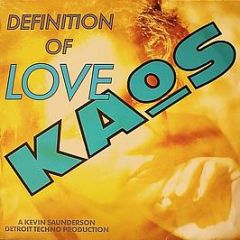 Kaos - Definition Of Love - Kool Kat