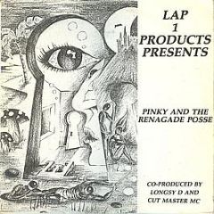 Pinky & The Renagade Posse - Lap 1 Products Presents - Pinky & The Renagade Posse - Lap One Records