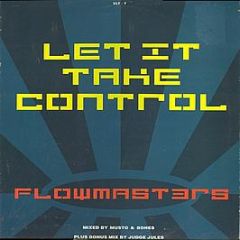 Flowmasters - Let It Take Control - XL Recordings