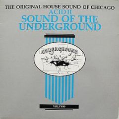 Various Artists - Acid II Sound Of The Underground - Underground