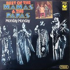 The Mamas & The Papas - Best Of The Mamas & The Papas - Monday Monday - Sounds Superb